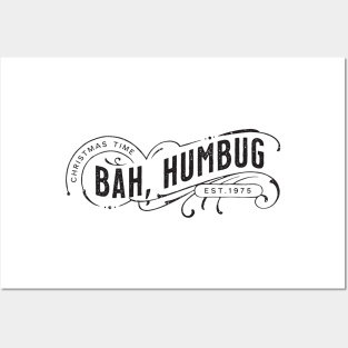 Bah Humbug - for the Christmas Haters Posters and Art